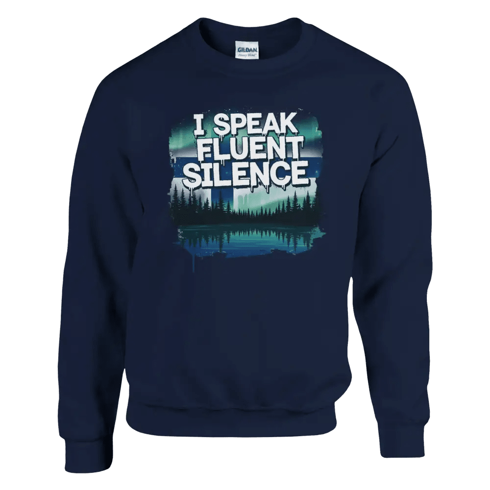I Speak Fluent Silence - Sweatshirt - Rather Be In Finland