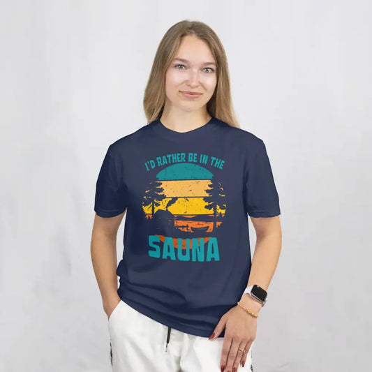I’d Rather Be In The Sauna By The Lake T shirt Print Material Rather Be In Finland
