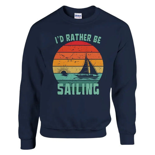 I'd Rather Be Sailing - Sweatshirt - Rather Be In Finland