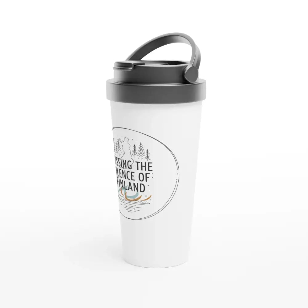 Missing The Silence Of Finland - Stainless Steel Travel Mug - Rather Be In Finland