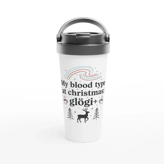 My Blood Type At Christmas: Glögi+ - Stainless Steel Travel Mug - Rather Be In Finland
