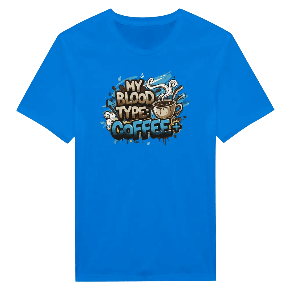 My Blood Type: Coffee+ - T-shirt - Rather Be In Finland