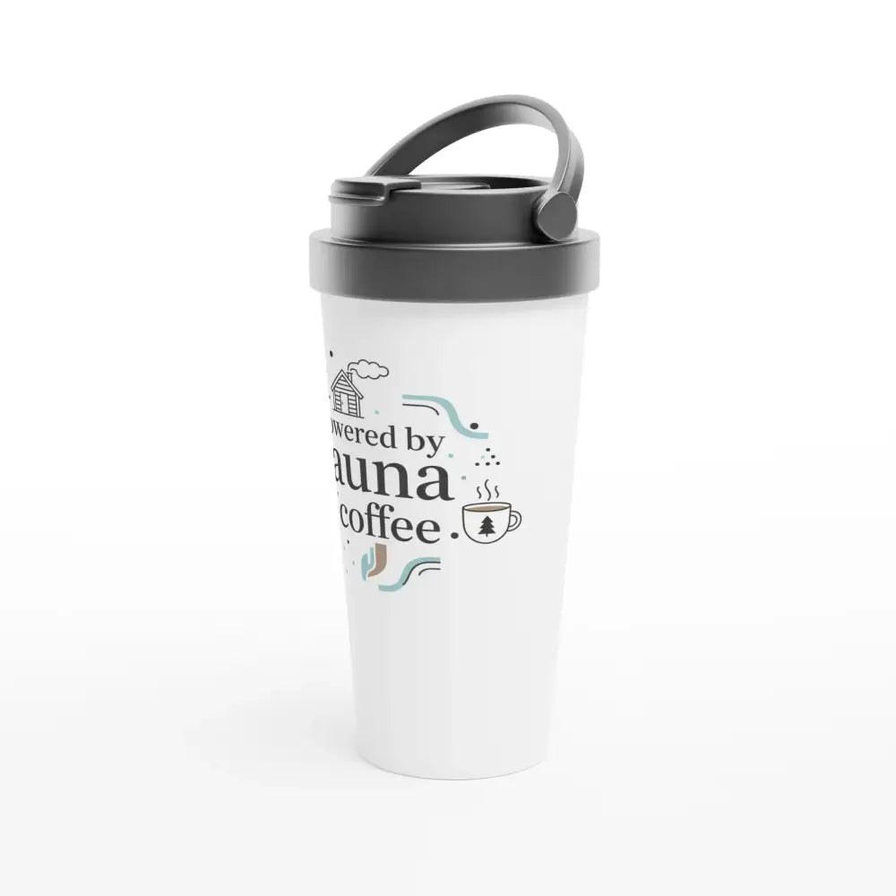 Powered by Sauna & Coffee - Stainless Steel Travel Mug - Rather Be In Finland