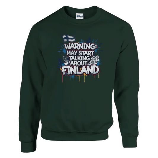 Warning: May Start Talking About Finland - Sweatshirt - Rather Be In Finland