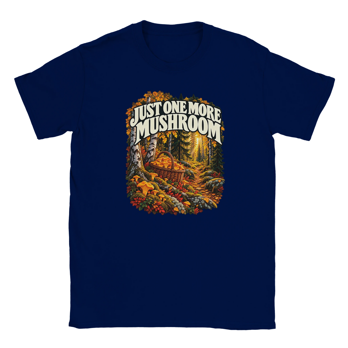 Just One More Mushroom - T-shirt in Navy. Golden mushrooms in a wicker basket on a mossy forest floor beneath Just One More Mushroom lettering.