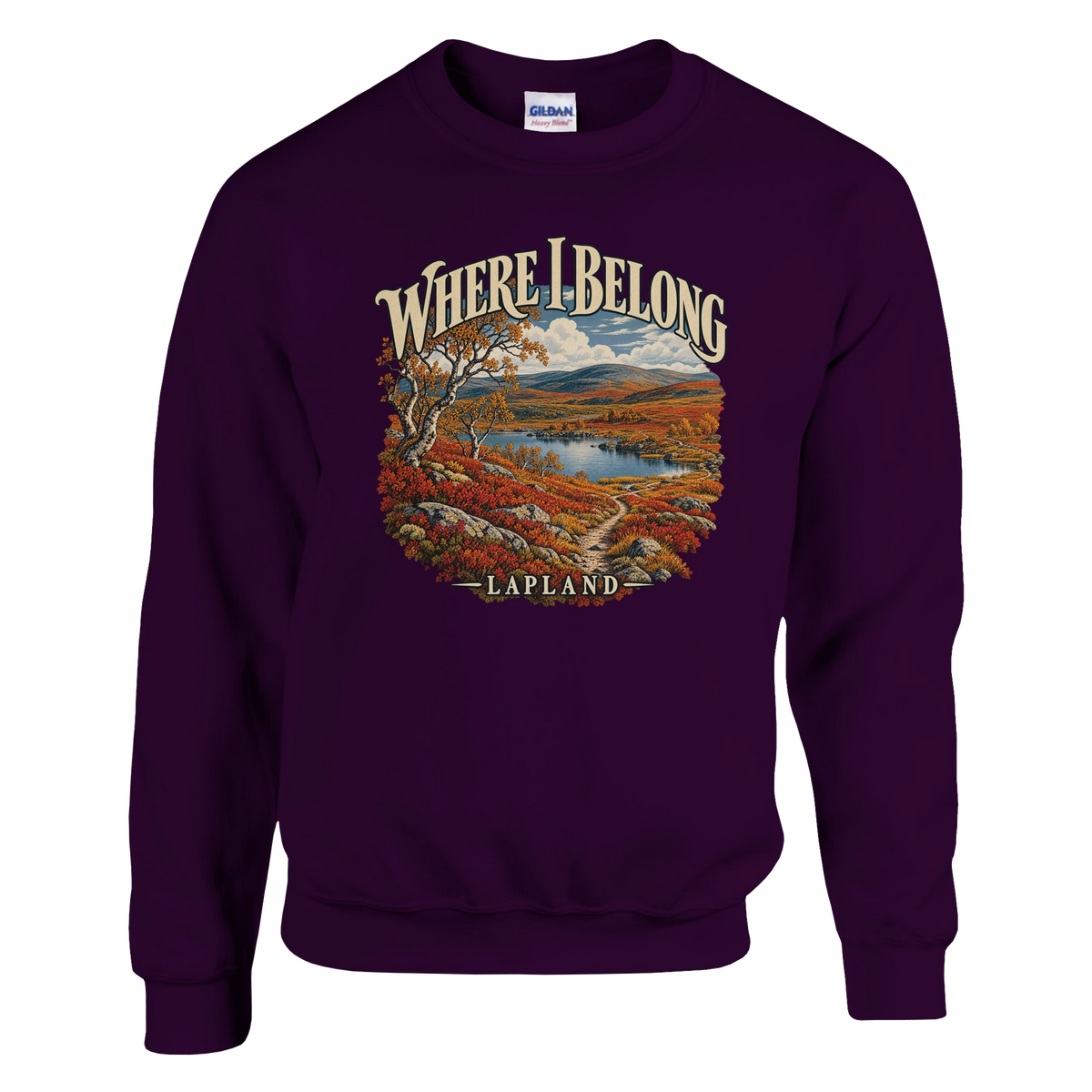 Lapland - Where I Belong - Sweatshirt in Maroon. Autumn Lapland fells, a lake, birches and a winding trail beneath Where I Belong lettering.