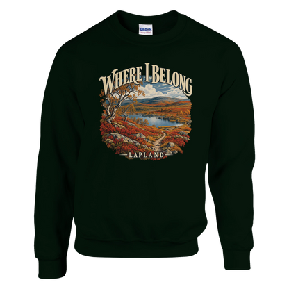 Lapland - Where I Belong - Sweatshirt in Forest Green. Autumn Lapland fells, a lake, birches and a winding trail beneath Where I Belong lettering.
