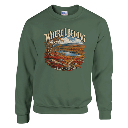 Lapland - Where I Belong - Sweatshirt in Military Green. Autumn Lapland fells, a lake, birches and a winding trail beneath Where I Belong lettering.