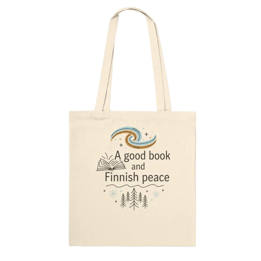A Good Book and Finnish Peace - Premium Tote Bag - Rather Be In Finland