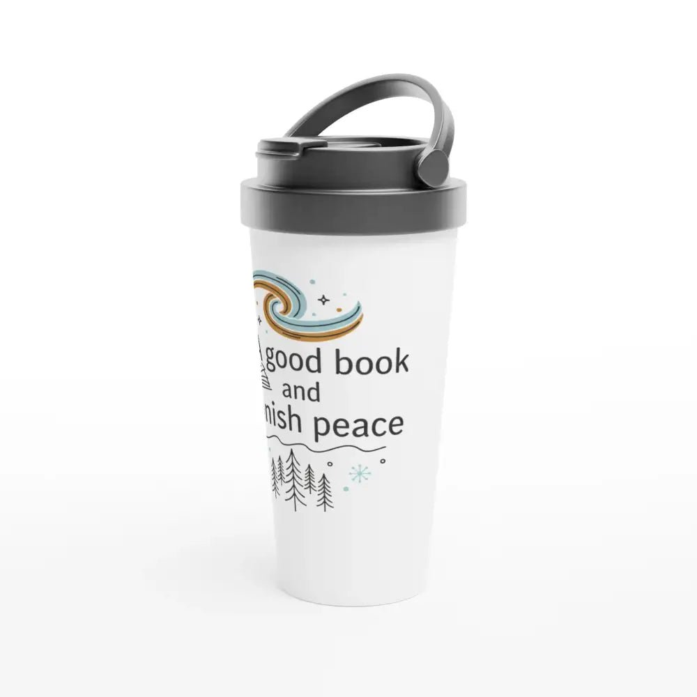 A Good Book and Finnish Peace - Stainless Steel Travel Mug - Rather Be In Finland