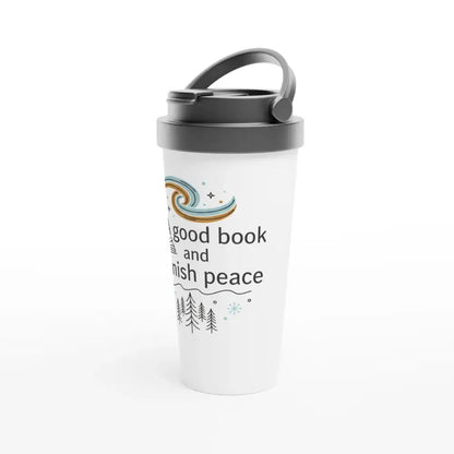 A Good Book and Finnish Peace - Stainless Steel Travel Mug - Rather Be In Finland