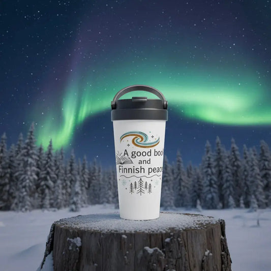 A Good Book and Finnish Peace - Stainless Steel Travel Mug - Print Material - Rather Be In Finland €39.95