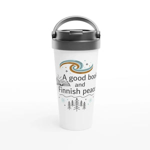 Tuotekuva: termosmuki, painatuksena A Good Book and Finnish Peace (Rather Be in Finland)