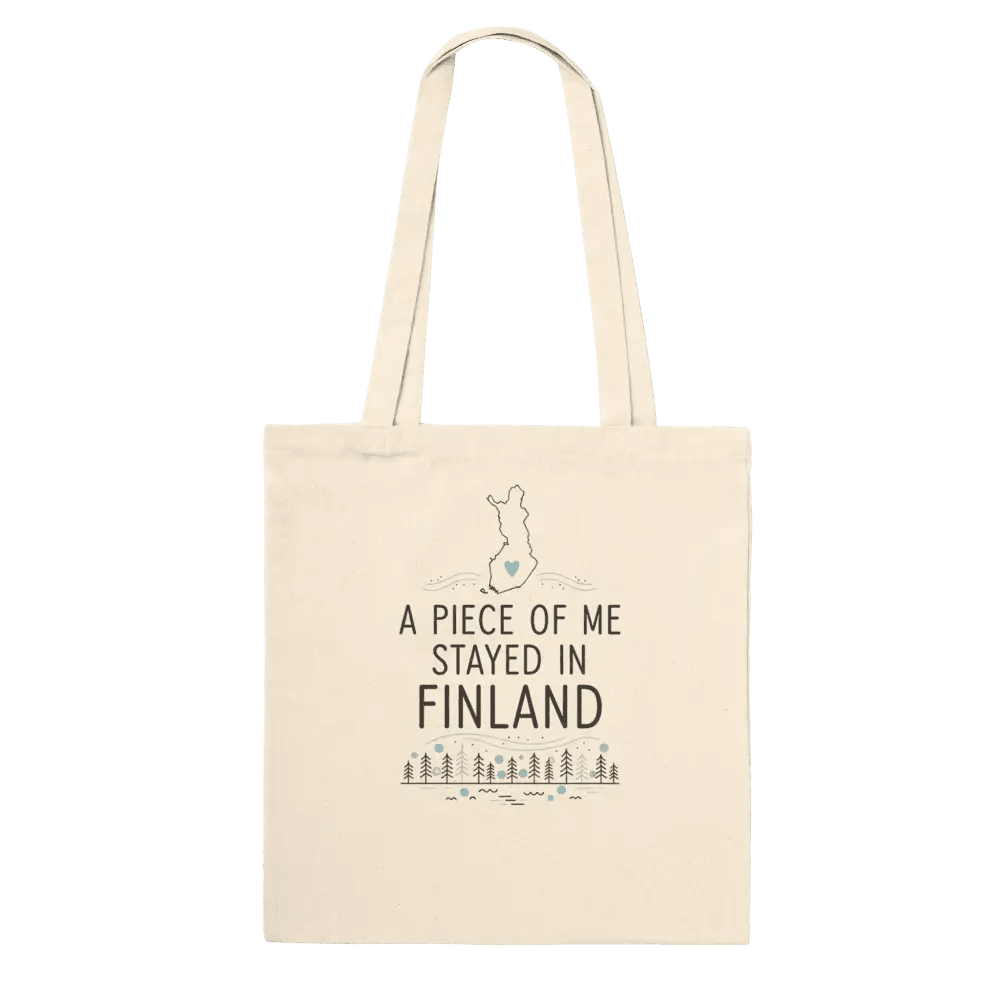 A Piece of Me Stayed in Finland - Premium Tote Bag - Rather Be In Finland