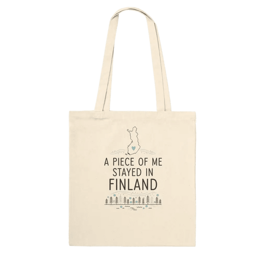 A Piece of Me Stayed in Finland - Premium Tote Bag - Rather Be In Finland