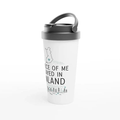 A Piece Of Me Stayed In FInland - Stainless Steel Travel Mug - Rather Be In Finland