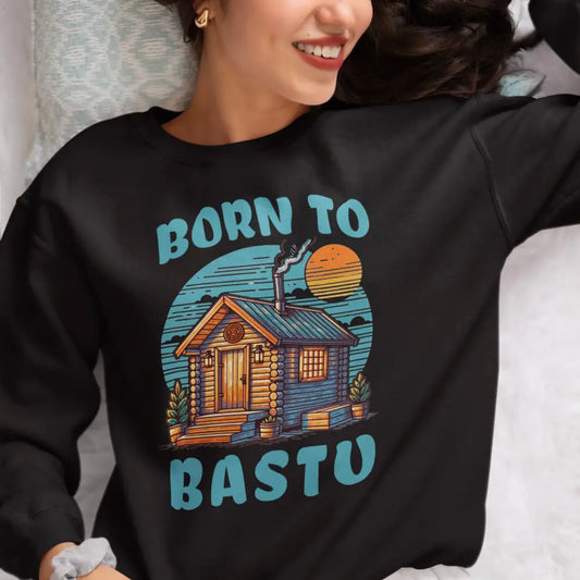 Born To Bastu Sweatshirt Print Material Rather Be In Finland