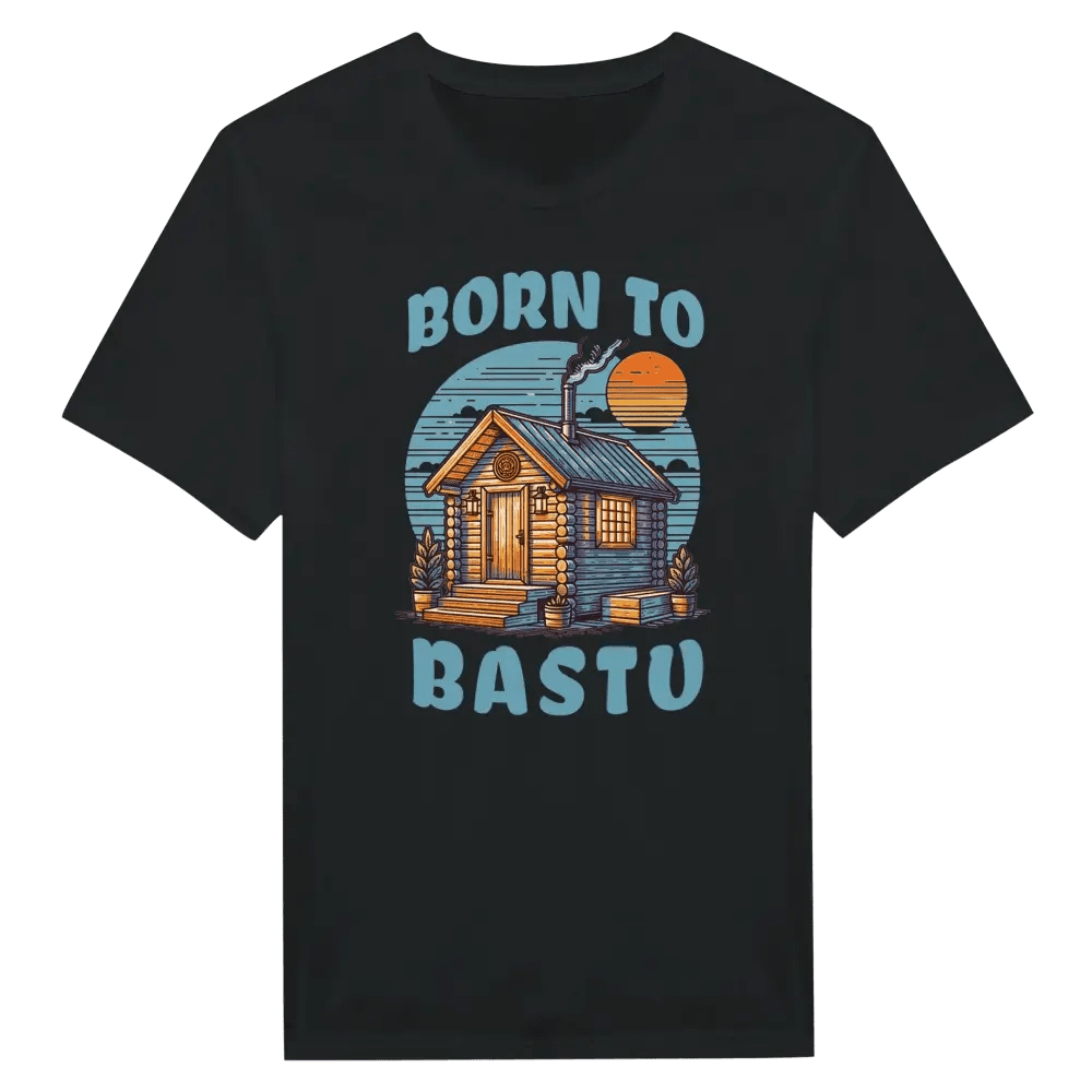 Born To Bastu - T-shirt - Rather Be In Finland