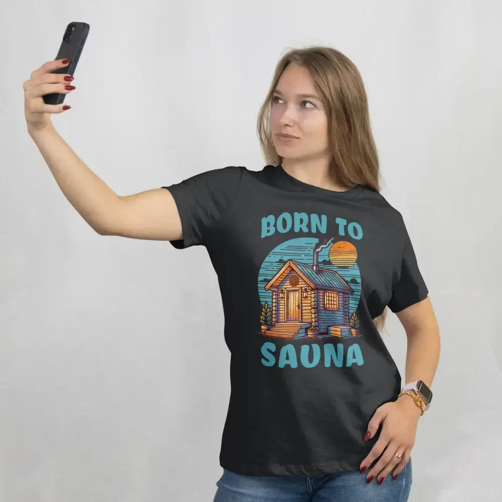 Born To Sauna T Shirt Print Material Rather Be In Finland