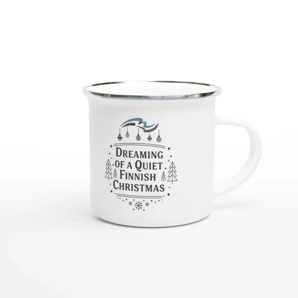 Dreaming of a Quiet Finnish Christmas - Classic white Enamel Mug - Rather Be In Finland