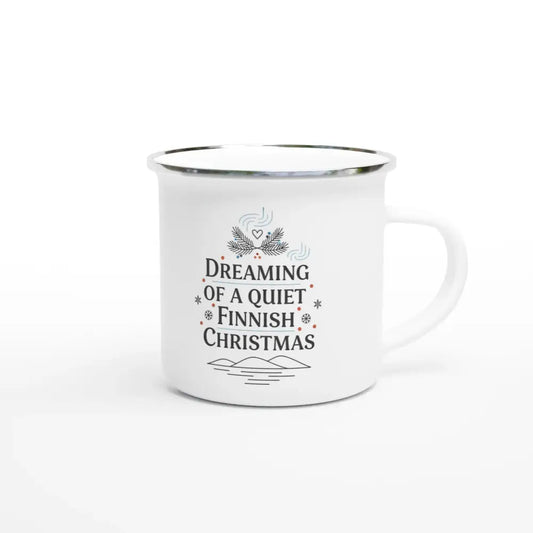 Dreaming of a Quiet Finnish Christmas - Enamel Mug - Rather Be In Finland