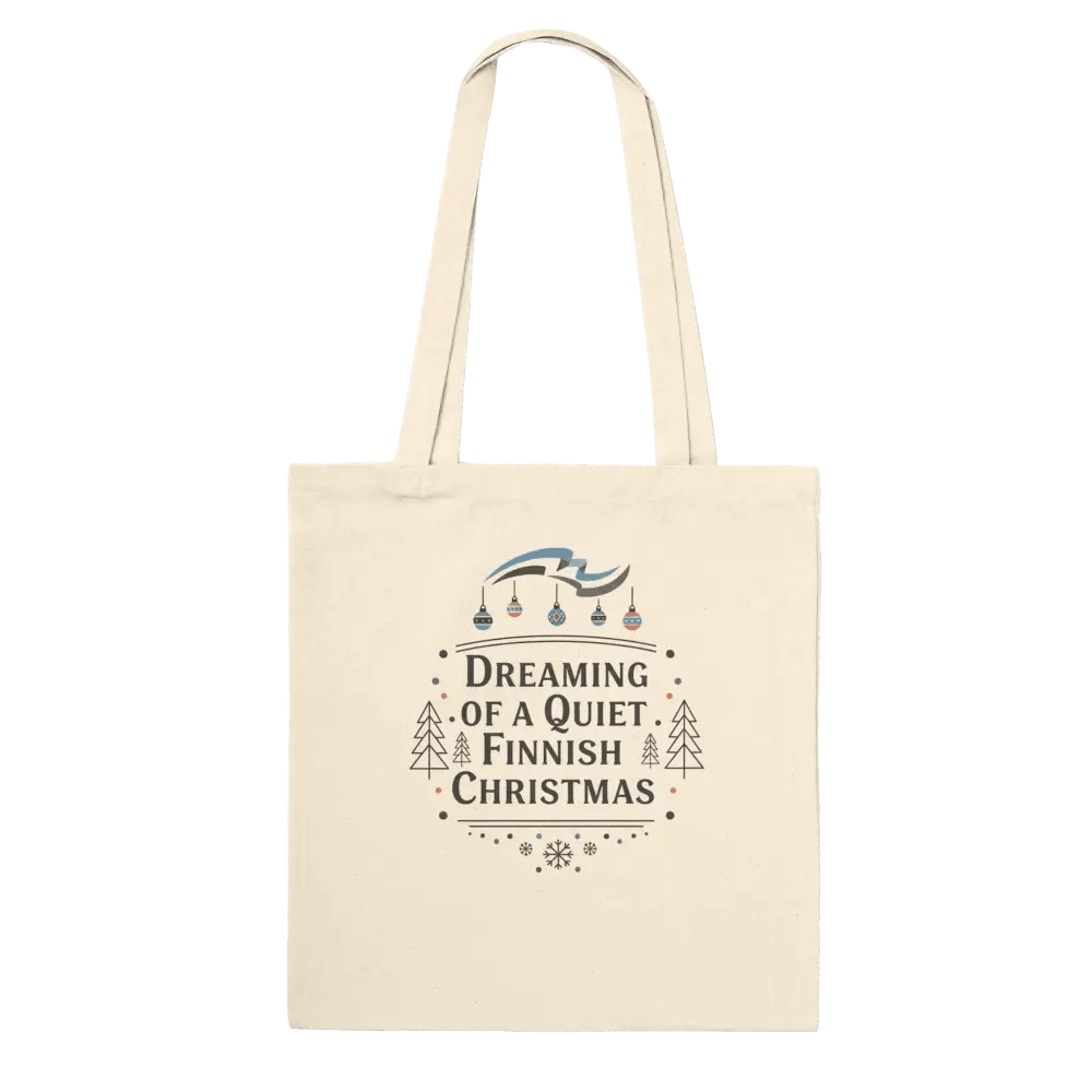 Dreaming of a Quiet Finnish Christmas - Finnish Premium Tote Bag - Rather Be In Finland