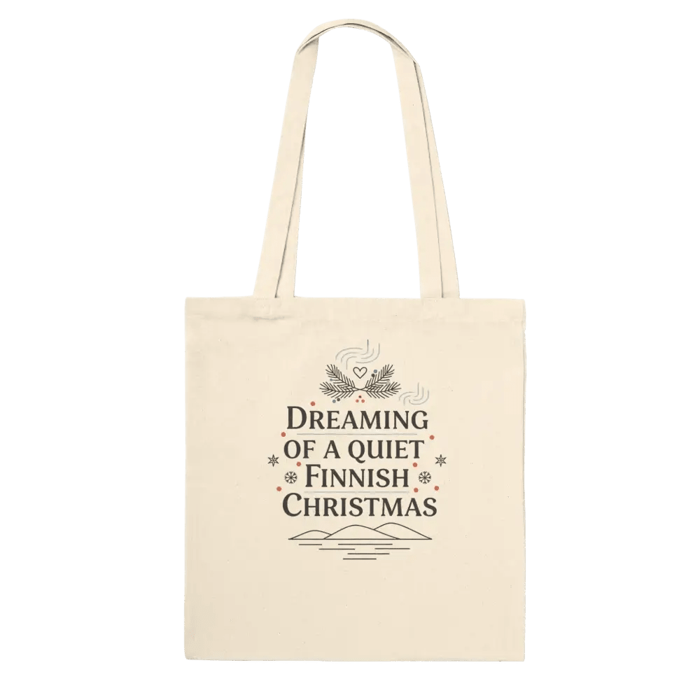 Dreaming of a Quiet Finnish Christmas - Premium Tote Bag - Rather Be In Finland