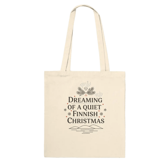 Dreaming of a Quiet Finnish Christmas - Premium Tote Bag - Rather Be In Finland