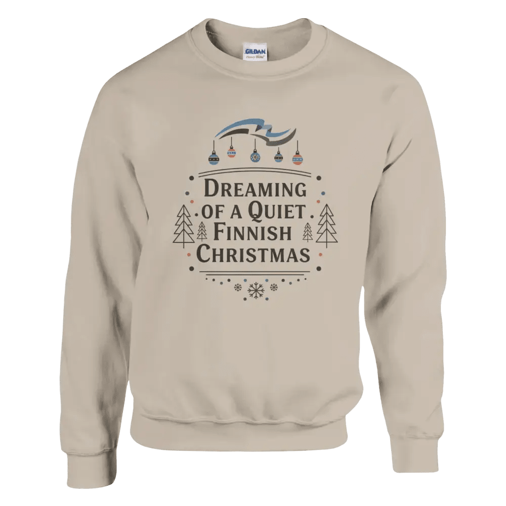 Dreaming of a Quiet Finnish Christmas - Sweatshirt - Rather Be In Finland