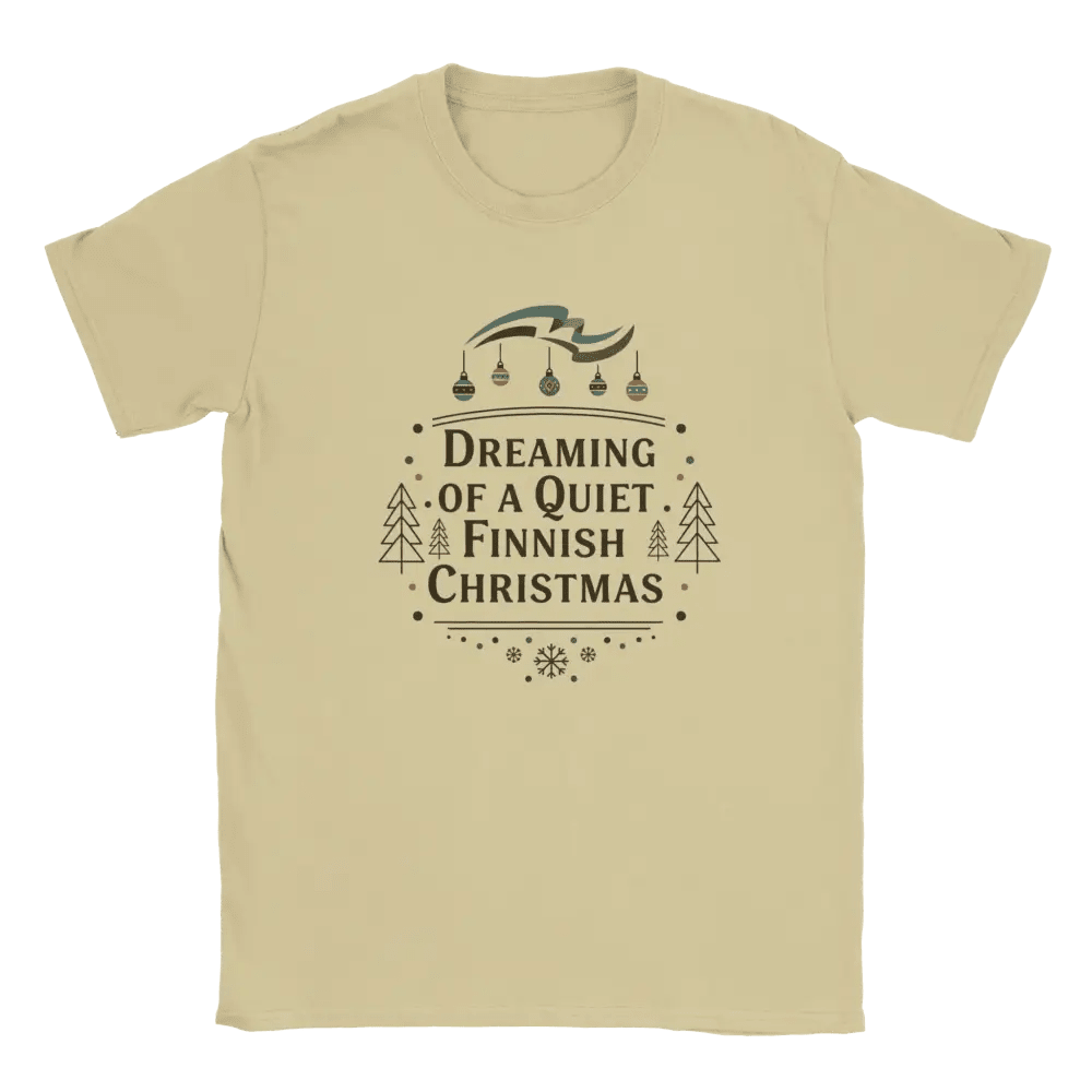 Dreaming of a Quiet Finnish Christmas - T-shirt - Rather Be In Finland