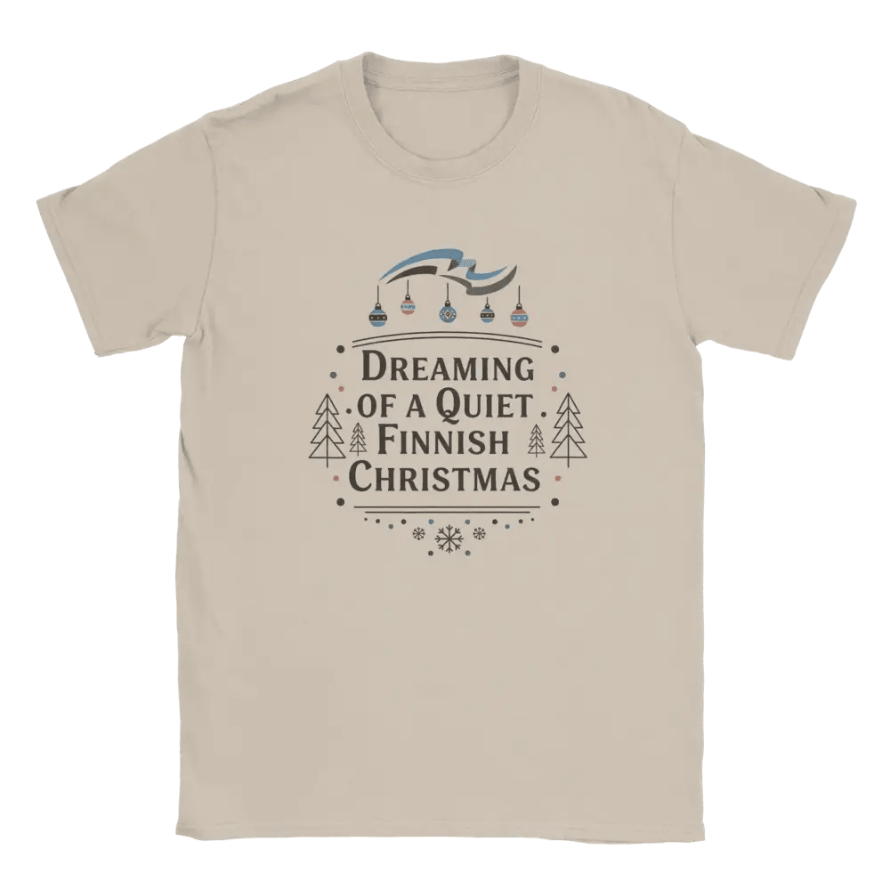 Dreaming of a Quiet Finnish Christmas - T-shirt - Rather Be In Finland