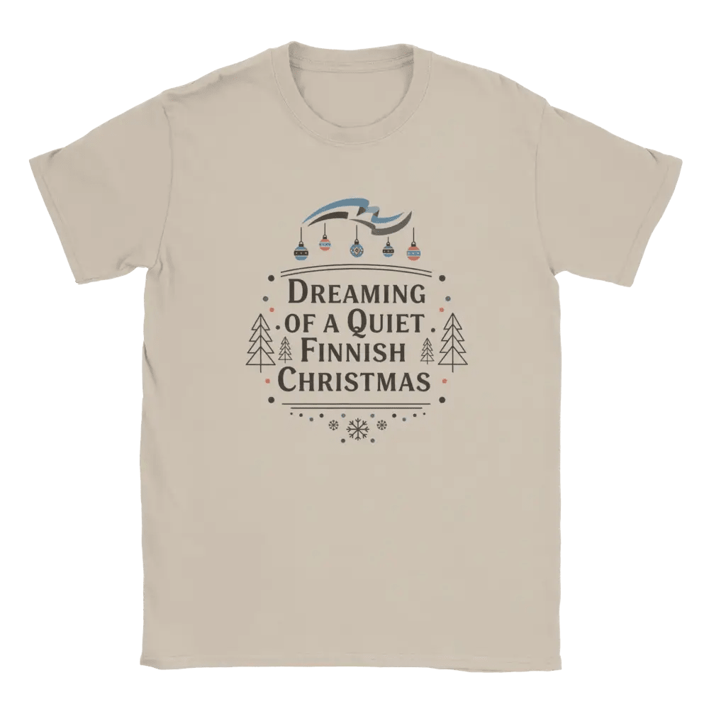 Dreaming of a Quiet Finnish Christmas - T-shirt - Rather Be In Finland