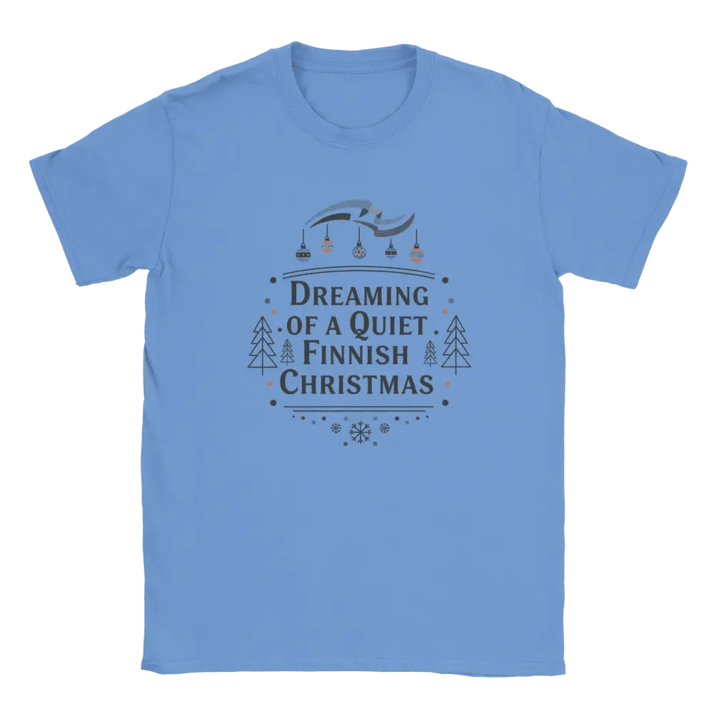 Dreaming of a Quiet Finnish Christmas - T-shirt - Rather Be In Finland
