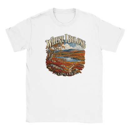 Lapland - Where I Belong - T-shirt in White. Autumn Lapland fells, a lake, birches and a winding trail beneath Where I Belong lettering.