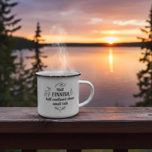 Half Finnish Half confused about small talk - Enamel Mug - Print Material - Rather Be In Finland €32.95