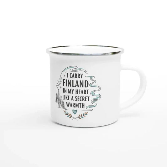 I Carry Finland in My Heart Like a Secret Warmth - Enamel Mug - Rather Be In Finland