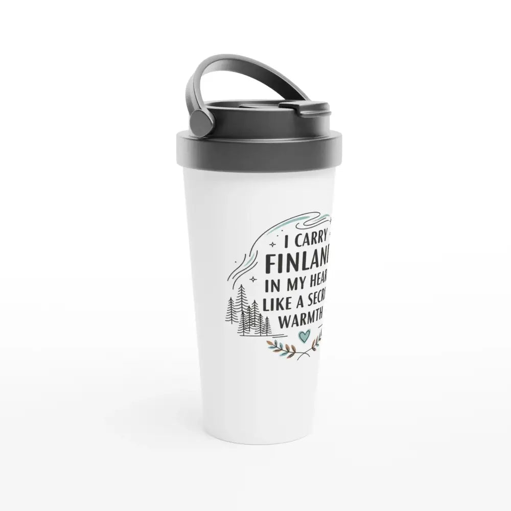 I Carry Finland In My Heart - Stainless Steel Travel Mug - Rather Be In Finland