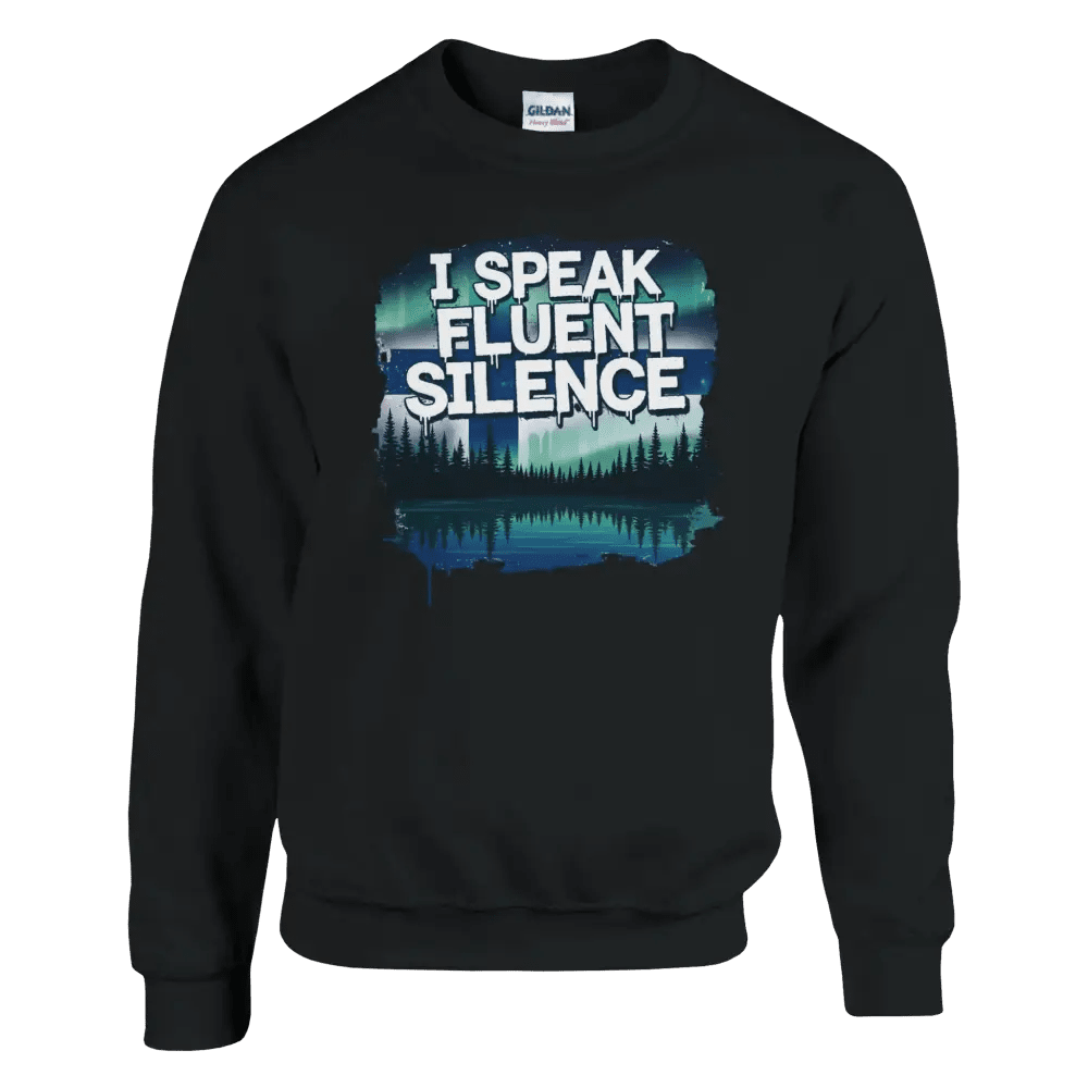 I Speak Fluent Silence - Sweatshirt - Rather Be In Finland