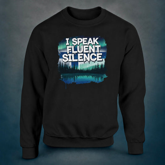 I Speak Fluent Silence - Sweatshirt - Rather Be In Finland