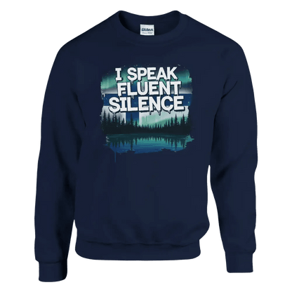 I Speak Fluent Silence - Sweatshirt - Rather Be In Finland
