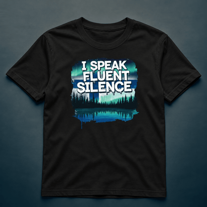 I Speak Fluent Silence - T-shirt - Rather Be In Finland