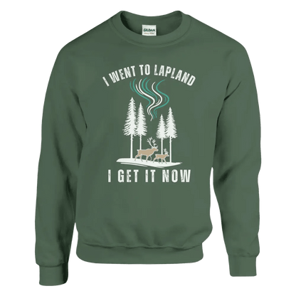 I Went to Lapland – I Get It Now - Sweatshirt - Rather Be In Finland