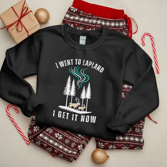 I Went to Lapland – I Get It Now - Sweatshirt - Rather Be In Finland