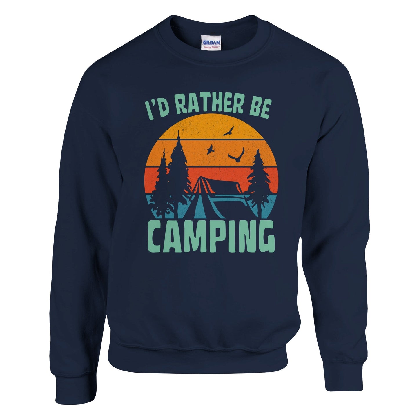 I’d Rather Be Camping – Sweatshirt - Rather Be In Finland