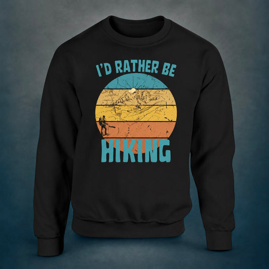 I'd Rather Be Hiking 4 - Sweatshirt - Rather Be In Finland