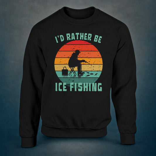 I'd Rather Be Ice Fishing - Sweatshirt - Rather Be In Finland