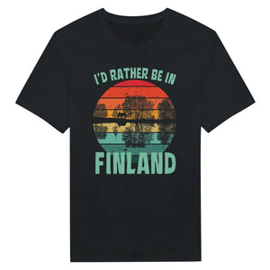 Tuotekuva: t-paita, painatuksena I'd Rather Be In Finland (Rather Be in Finland)