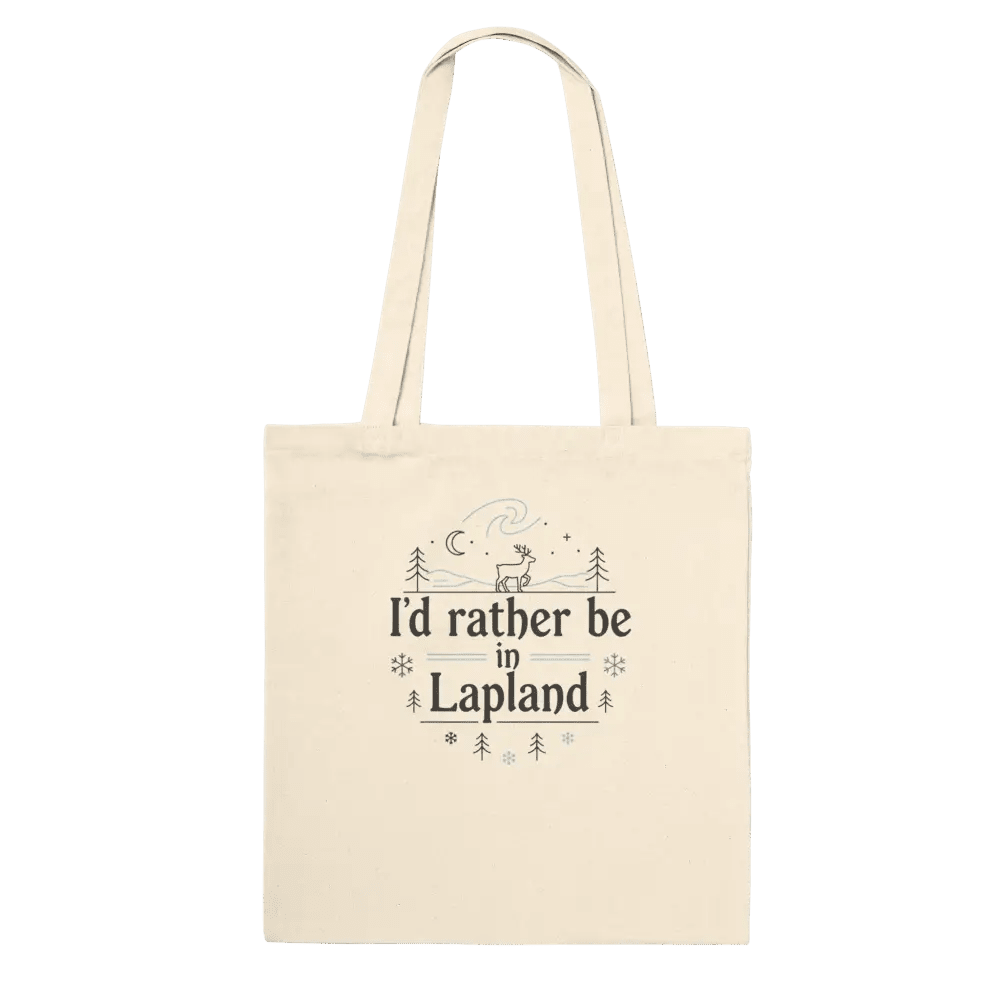 I’d Rather Be in Lapland - Premium Tote Bag - Rather Be In Finland