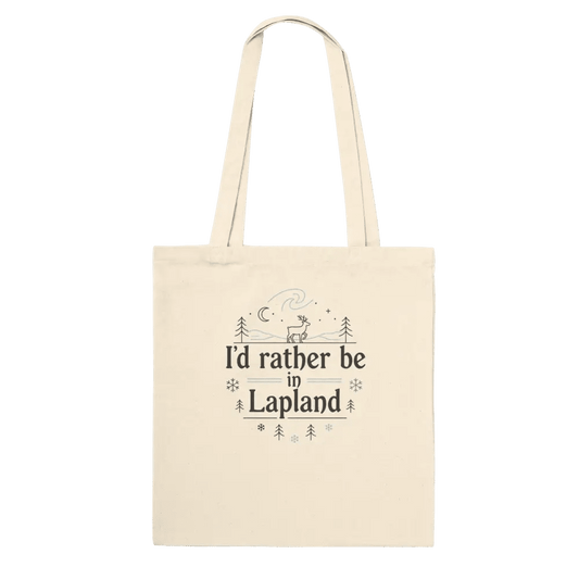 I’d Rather Be in Lapland - Premium Tote Bag - Rather Be In Finland