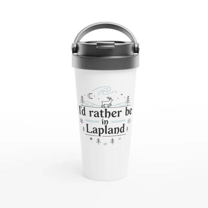 I'd Rather Be In Lapland - Stainless Steel Travel Mug - Rather Be In Finland